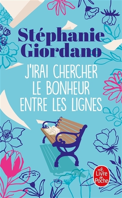 J'irai chercher le bonheur entre les lignes | Assante, Stéphanie