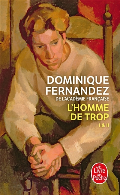 L'homme de trop T.01-T.02 | Fernandez, Dominique (Auteur)