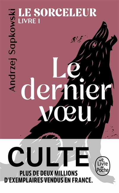 Sorceleur (Le) T.01 - Le dernier voeu | Sapkowski, Andrzej (Auteur)