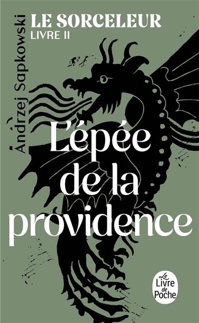 Sorceleur (Le) T.02 - L'épée de la providence | Sapkowski, Andrzej (Auteur)
