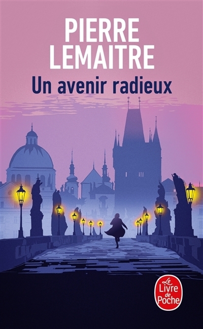 Un avenir radieux | Lemaitre, Pierre