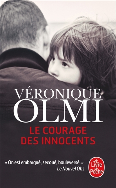 courage des innocents (Le) | Olmi, Véronique