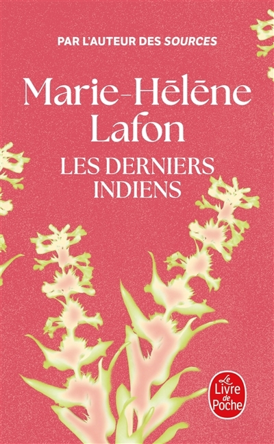Les derniers Indiens | Lafon, Marie-Hélène (Auteur)