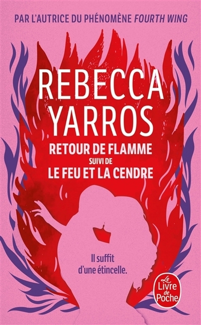 Retour de flamme ; Le feu et la cendre | Yarros, Rebecca