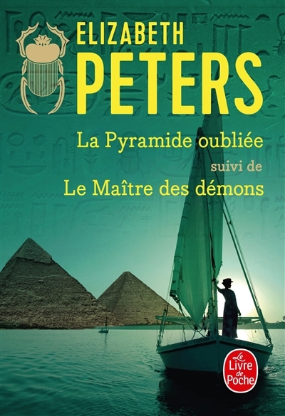 pyramide oubliée ; Le maître des démons (La) | Peters, Elizabeth (Auteur)