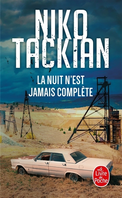 nuit n'est jamais complète (La) | Tackian, Nicolas (Auteur)