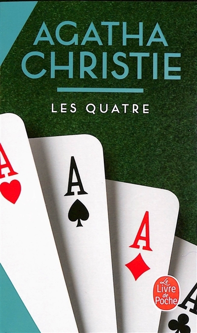 quatre (Les) | Christie, Agatha (Auteur)