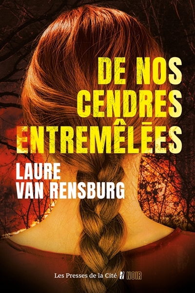 De nos cendres entremêlées | Van Rensburg, Laure (Auteur)