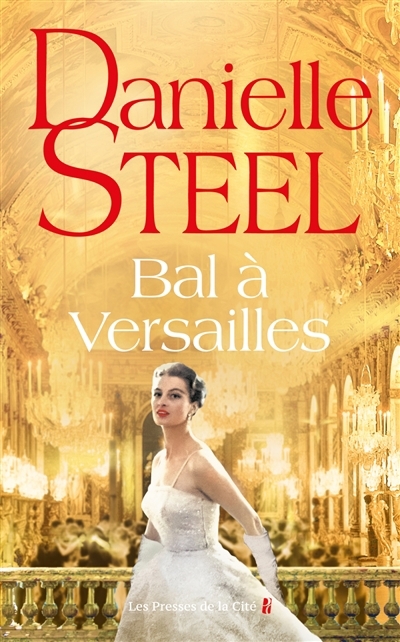 Bal à Versailles | Steel, Danielle