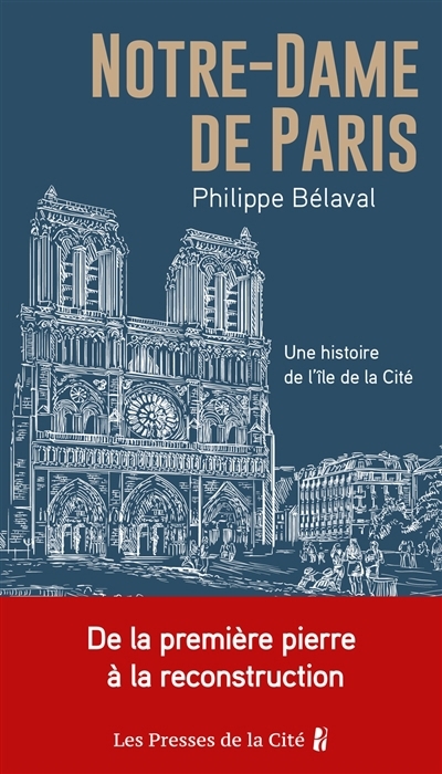 Notre-Dame de Paris | Bélaval, Philippe