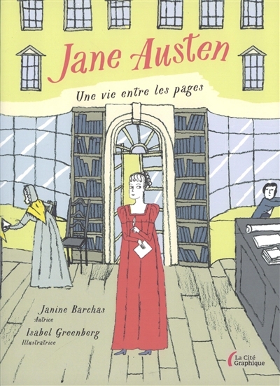 Jane Austen : une vie entre les pages | Barchas, Janine (Auteur) | Greenberg, Isabel (Illustrateur)
