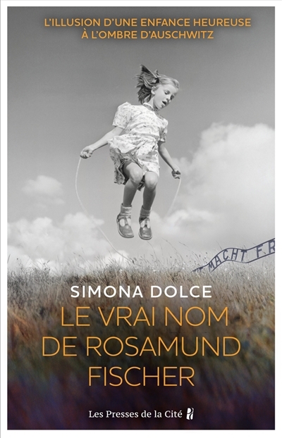 vrai nom de Rosamund Fischer (Le) | Dolce, Simona