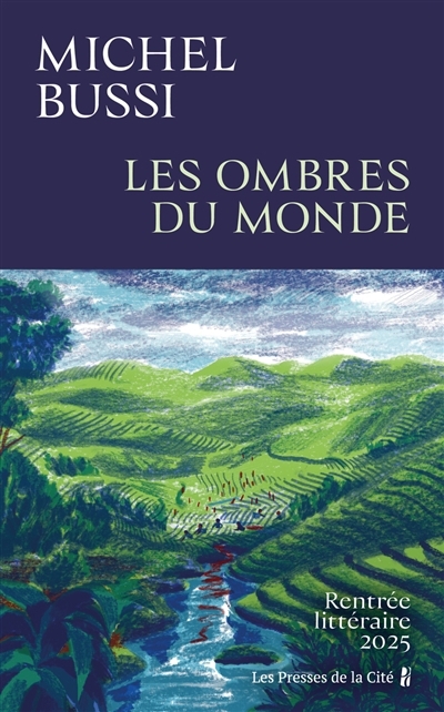 Les ombres du monde | Bussi, Michel (Auteur)