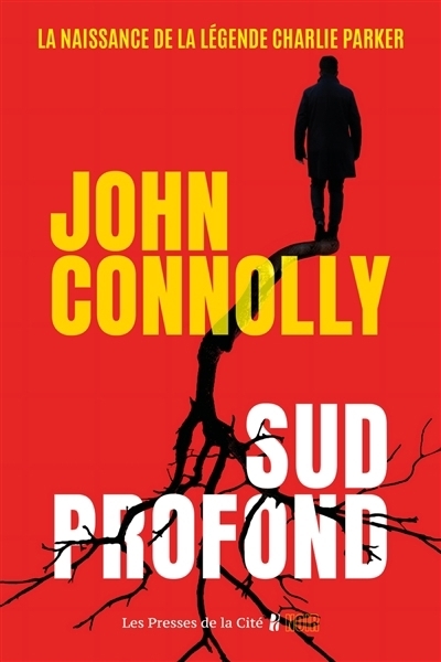 Sud profond | Connolly, John (Auteur)