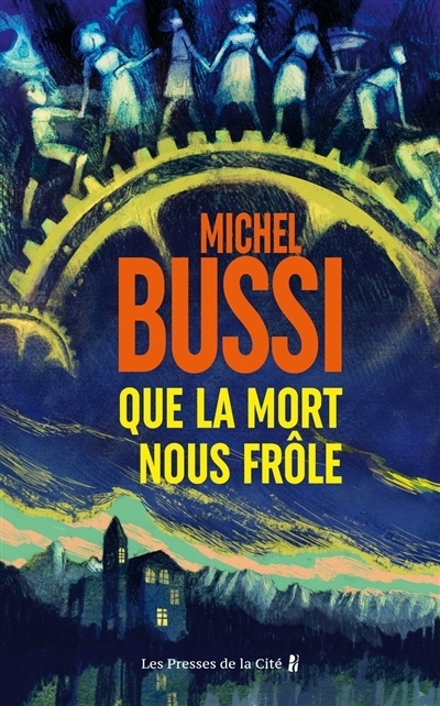 Que la mort nous frôle | Bussi, Michel