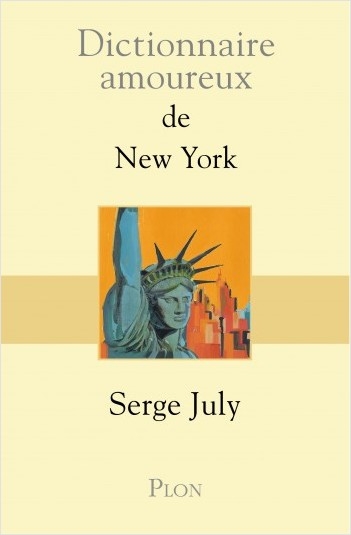 Dictionnaire amoureux de New York | July, Serge