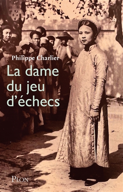 La dame du jeu d'échecs  | Charlier, Philippe 