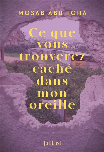 Ce que vous trouverez caché dans mon oreille : poèmes de Gaza | Abu Toha, Mosab