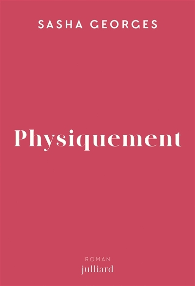 Physiquement | Georges, Sasha