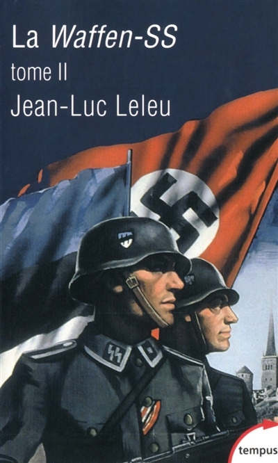 La Waffen-SS T.02 | Leleu, Jean-Luc