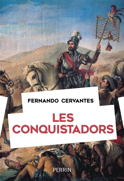 Conquistadors (Les) | Cervantes, Fernando