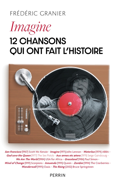 Imagine : 12 chansons qui ont fait l'histoire | Granier, Frédéric