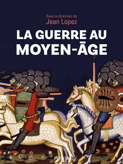 guerre au Moyen-Age (La) | 
