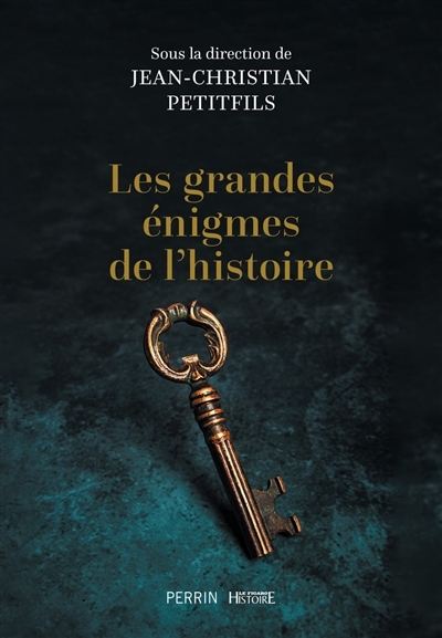 Les grandes énigmes de l'histoire | 