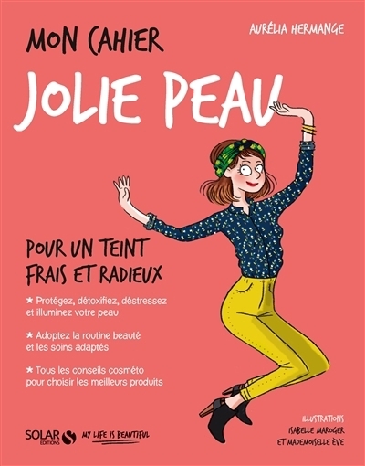 Mon cahier - Jolie peau | Hermange, Aurélia