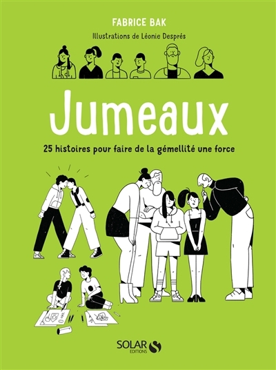 Jumeaux : 25 histoires pour faire de la gémellité une force | Bak, Fabrice