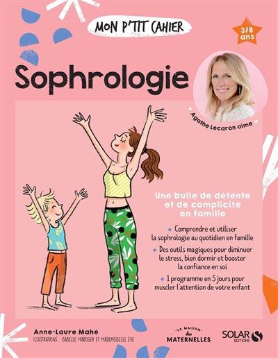 Mon p'tit cahier sophrologie : 3-8 ans | Mahé, Anne-Laure