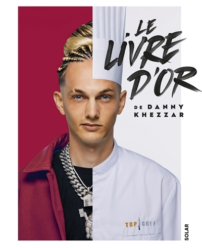 livre d'or de Danny Khezzar (Le) | Khezzar, Danny