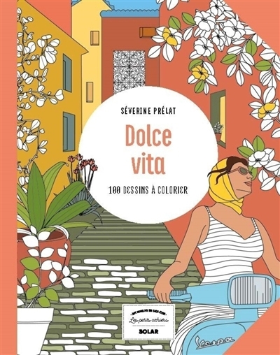 Dolce vita : 100 dessins à colorier | Prélat, Séverine (Illustrateur)