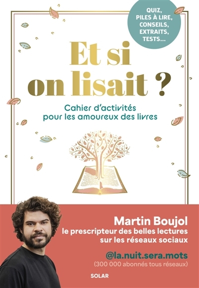 Et si on lisait ? : Cahier d'activités pour les amoureux des livres | Boujol, Martin (Auteur)