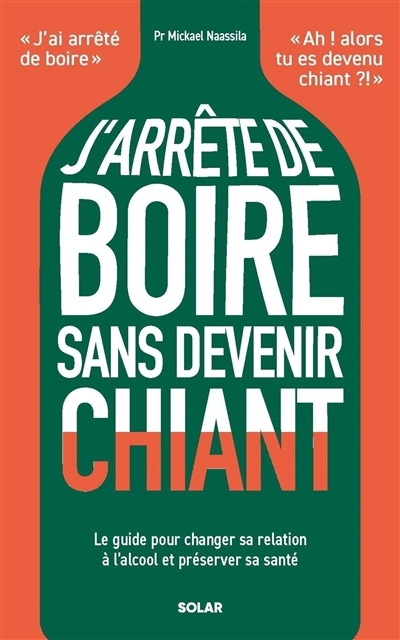 J'arrête de boire sans devenir chiant  | Naassila, Mickael