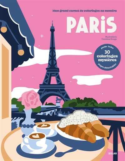 Mon grand carnet de coloriages au numéro : Paris | Drogo, Caroline (Illustrateur)