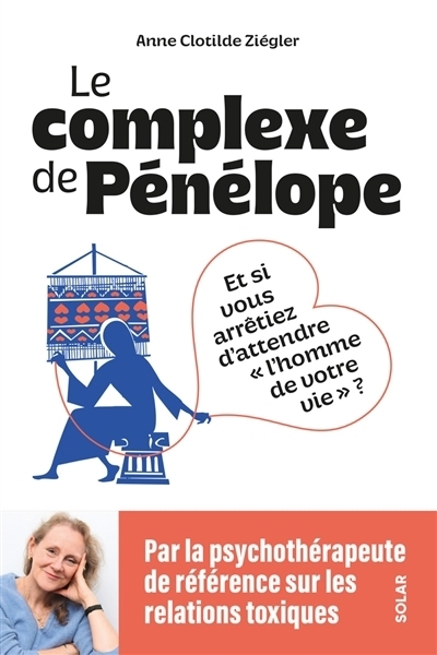 Le complexe de Pénélope | Ziégler, Anne-Clotilde