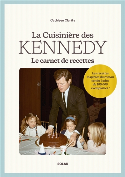 cuisinière des Kennedy (La) | Clarity, Cathleen