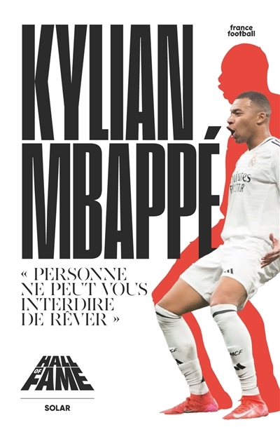 Kylian Mbappé : personne ne peut vous interdire de rêver | 