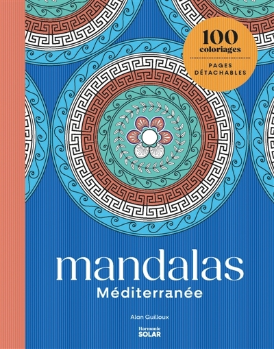 Mandalas Méditerranée | Guilloux, Alan (Auteur)