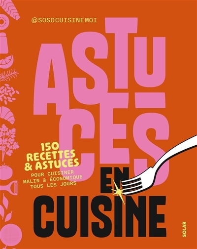Astuces en cuisine | Soso cuisine moi, Soroush