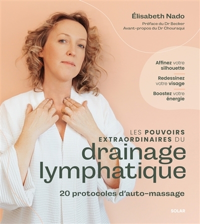 pouvoirs extraordinaires du drainage lymphatique (Les) | Nado, Elisabeth