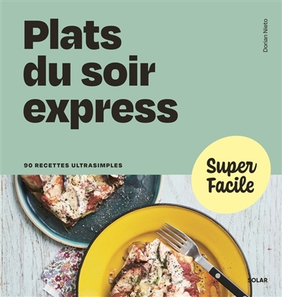 Plats du soir express | Nieto, Dorian
