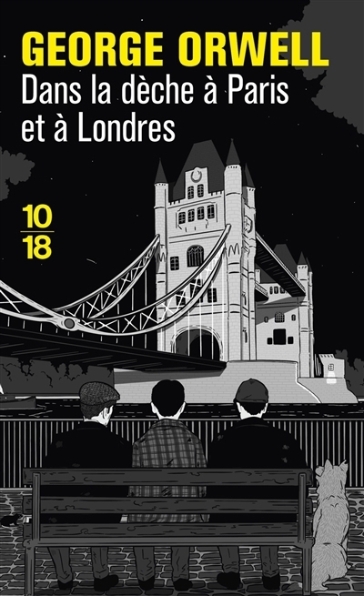 Dans la dèche à Paris et à Londres | Orwell, George