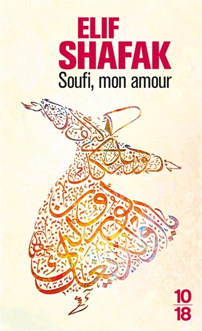 Soufi, mon amour | Shafak, Elif