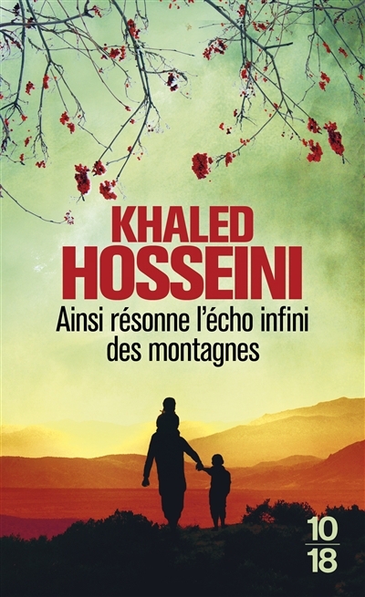 Ainsi résonne l'écho infini des montagnes | Hosseini, Khaled