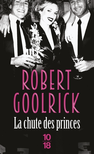 chute des princes (La) | Goolrick, Robert