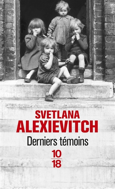 Derniers témoins | Alexievitch, Svetlana