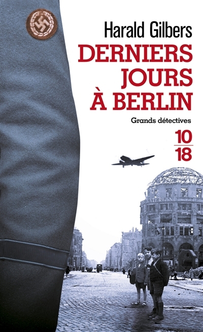 Derniers jours à Berlin | Gilbers, Harald