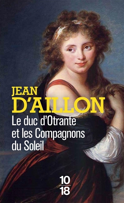 Le duc d'Otrante et les compagnons du Soleil  | Aillon, Jean d' 